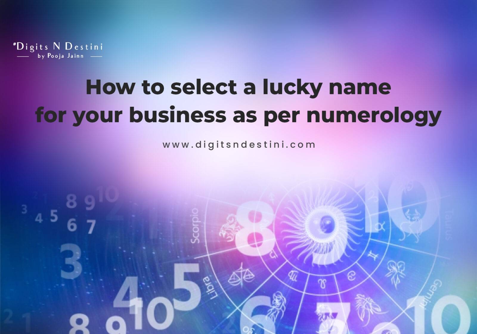 Business Name As Per Numerology How To Select A Lucky Name For Your 