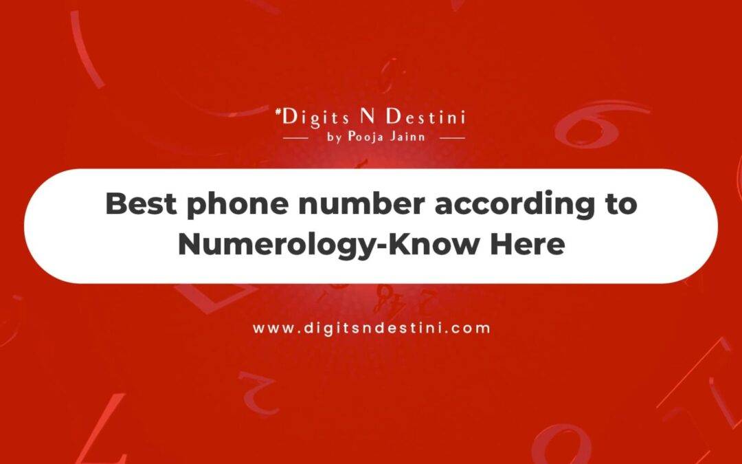 Best phone number according to Numerology-Know Here