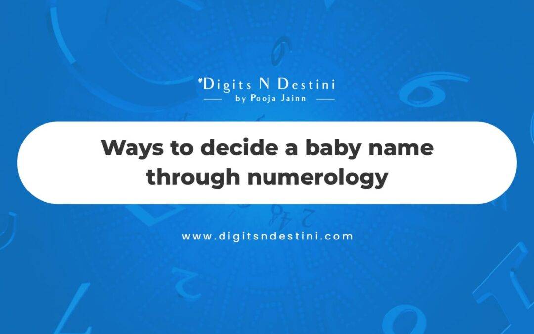 Ways to decide a baby name through numerology