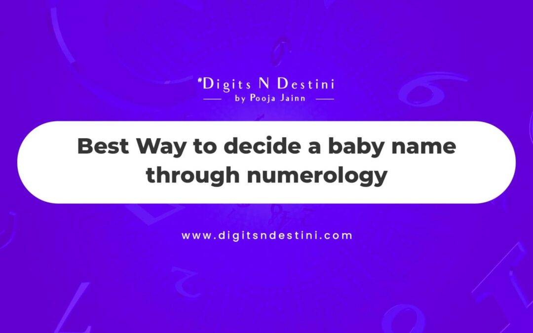 Best Way to decide a baby name through numerology